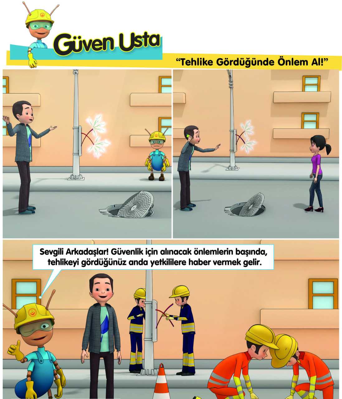 Güven Usta ''Tehlike Gördüğünde Önlem Al'' Levhası