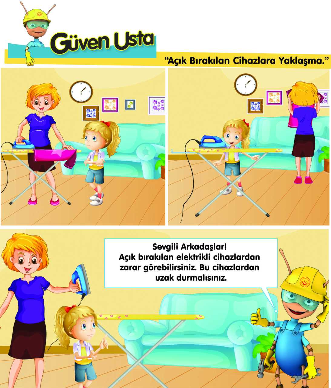 Açık Bırakılan Cihazlara Yaklaşma Levhası