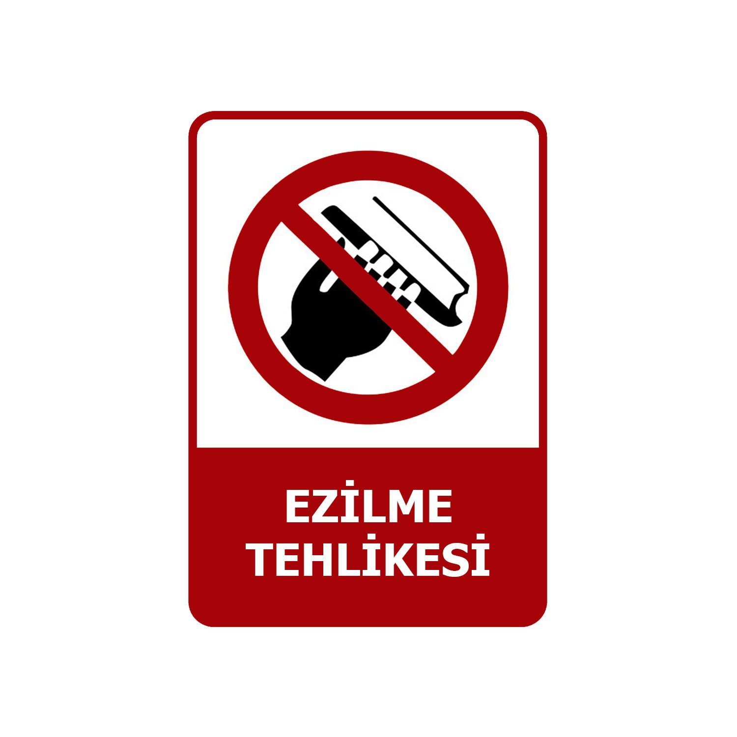 Ezilme Tehlikesi Levhası