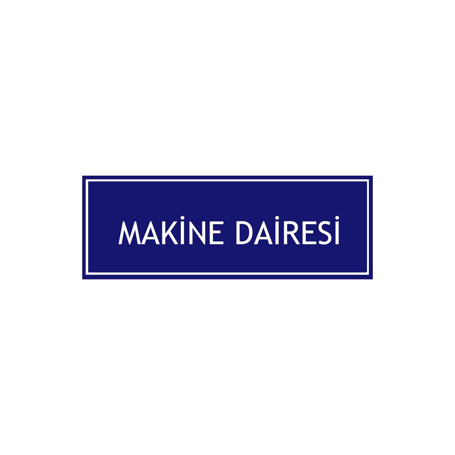 Makine Dairesi Levhası