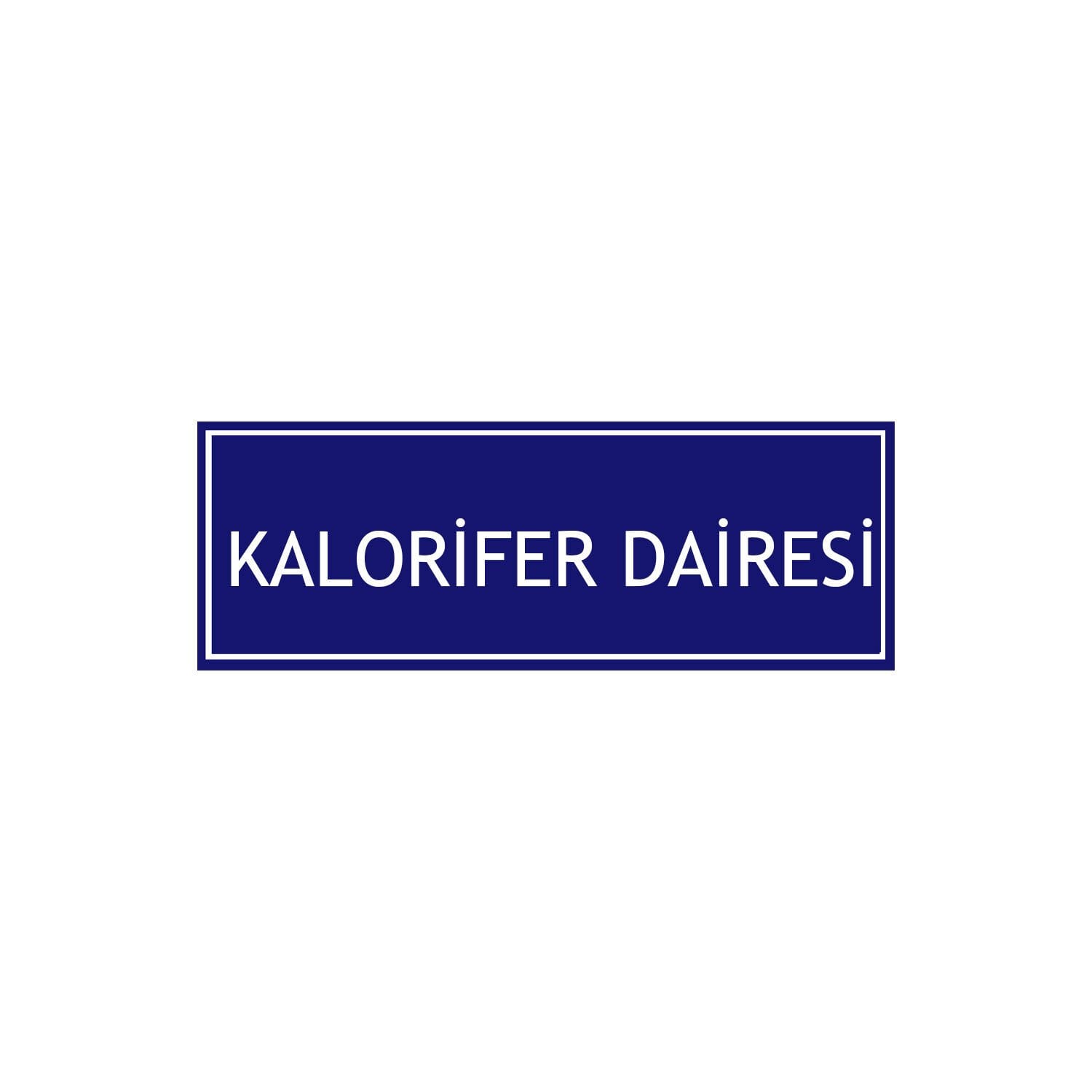 Kalorifer Dairesi Levhası