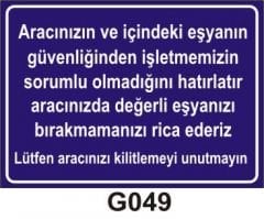 Aracınızın ve İçindeki Eşyanın Güvenliğinden İşletmemizin Sorumlu Olmadığını Hatırlatır ...