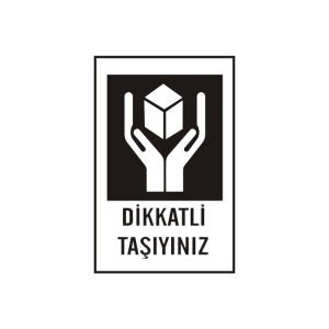 Transport Etiketleri (Dikkatli Taşıyınız Etiketi)
