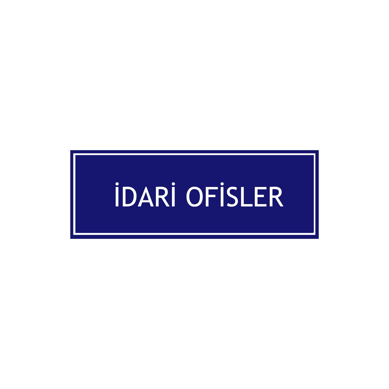 İdari Ofisler Levhası