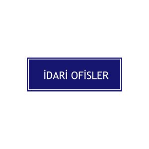 İdari Ofisler Levhası