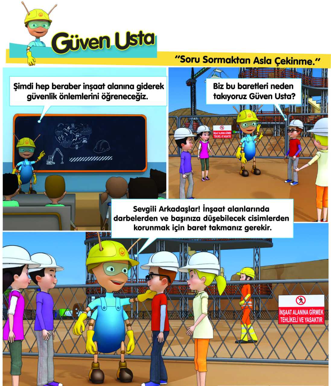 Güven Usta ''Soru Sormaktan Asla Çekinme'' Levhası