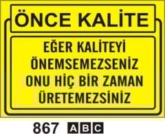 Eğer Kaliteyi Düşünmezseniz Onu Hiç Üretemezsiniz