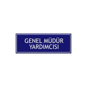 Genel Müdür Yardımcısı Levhası