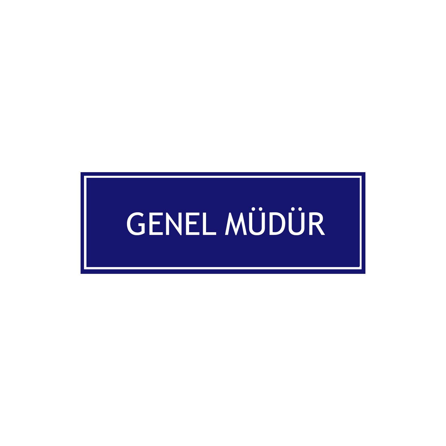 Genel Müdür Levhası