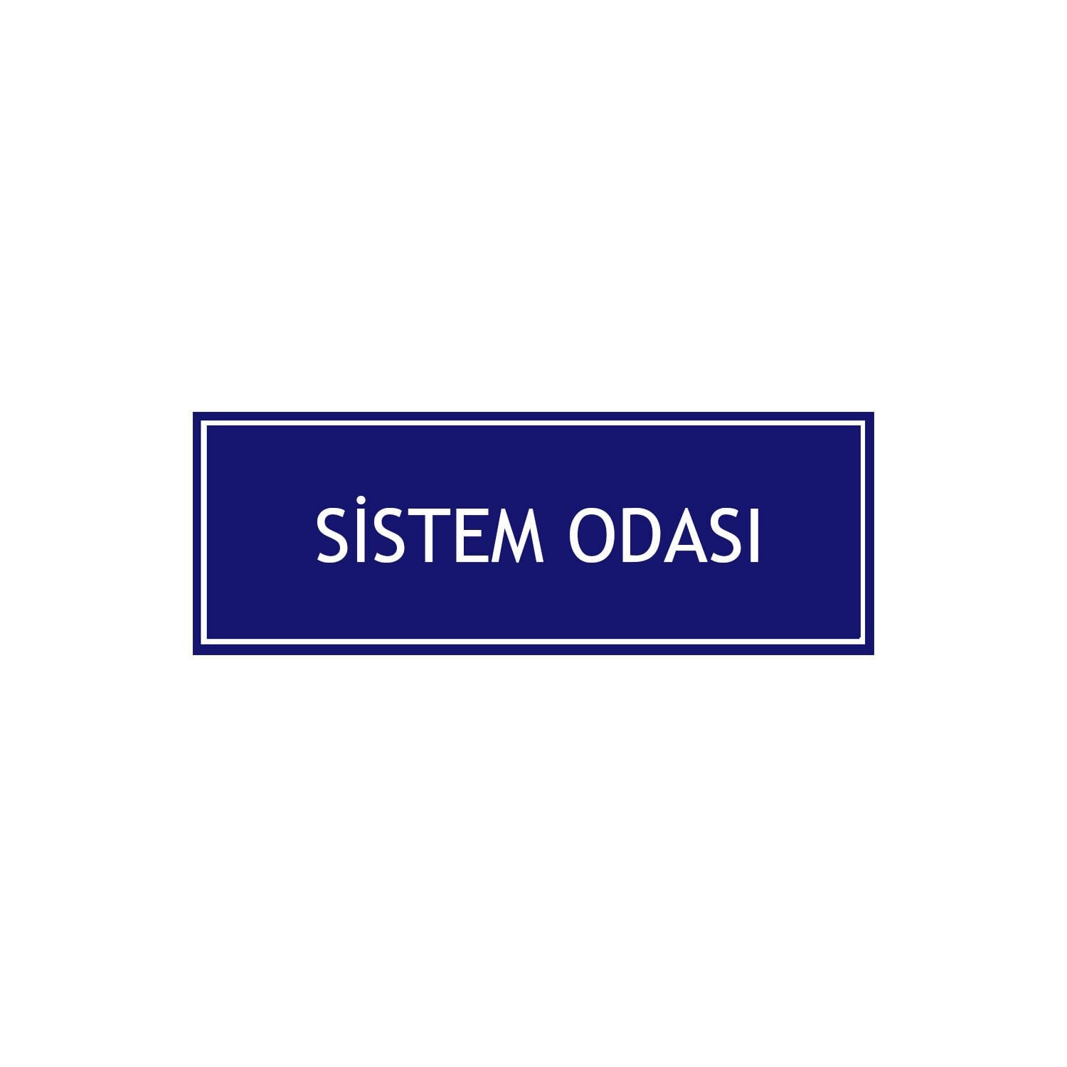 Sistem Odası Levhası