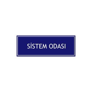 Sistem Odası Levhası