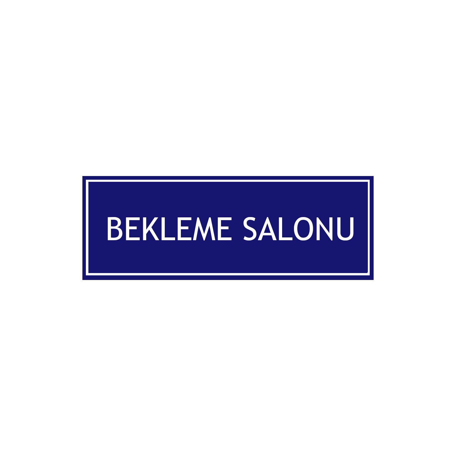 Bekleme Odası Levhası