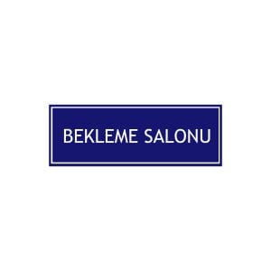 Bekleme Odası Levhası