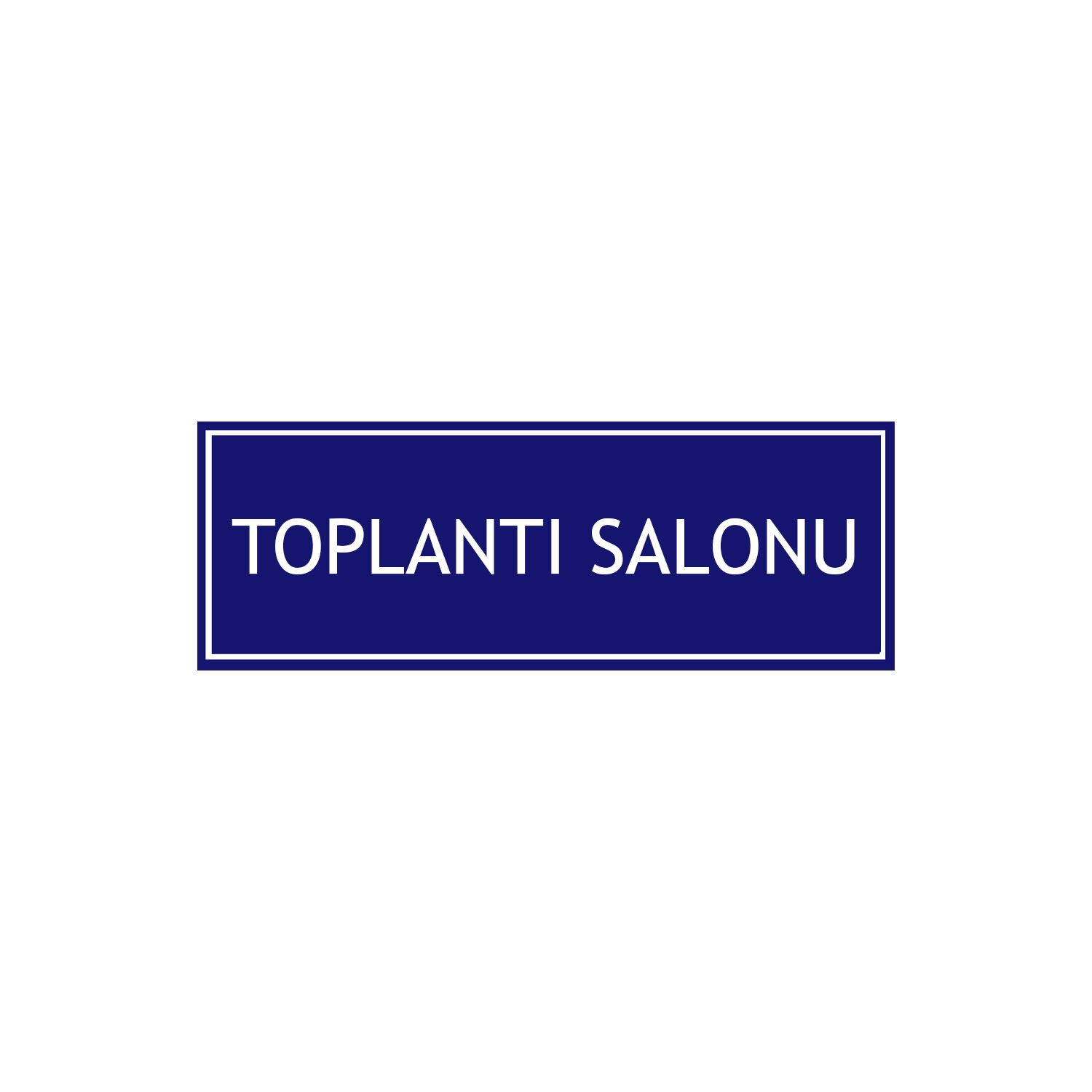 Toplantı Salonu Levhası