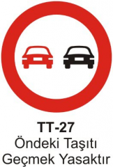 Öndeki Taşıtı Geçmek Yasaktır