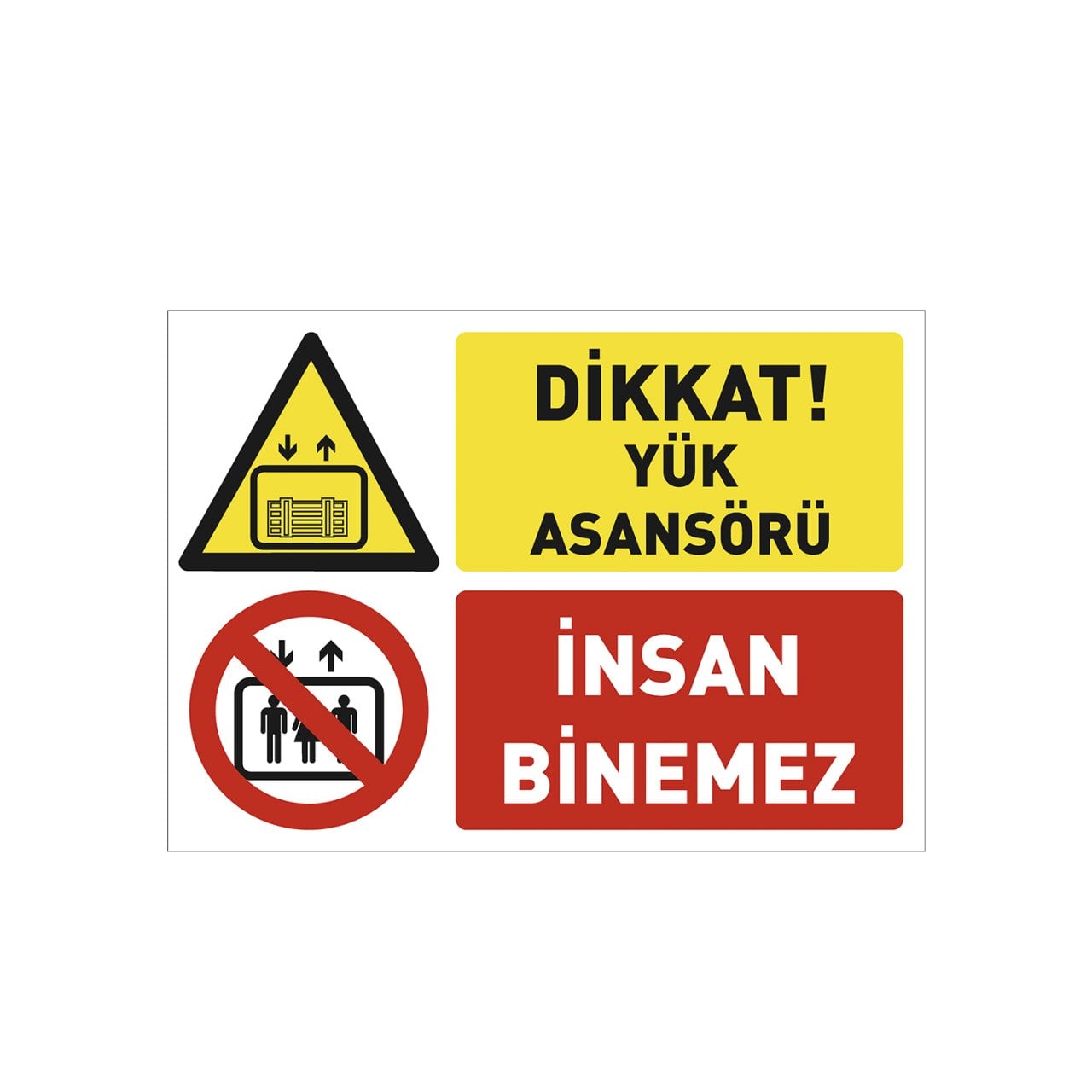 Dikkat Yük Asansörü İnsan Binemez Levhası