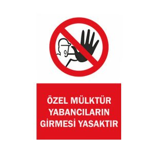 Özel Mülktür Yabancıların Girmesi Yasaktır