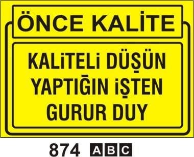 Kaliteli Düşün Yaptığın İşten Gurur Duy