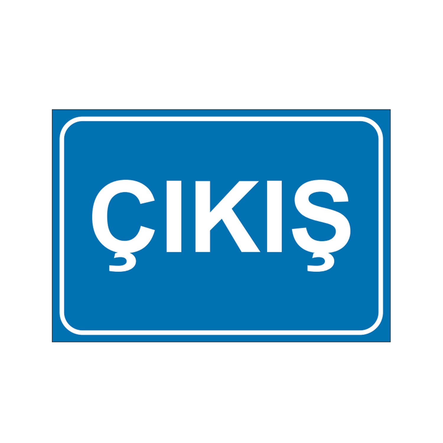 Çıkış Uyarı Levhası