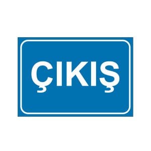 Çıkış Uyarı Levhası